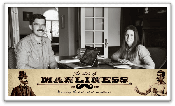 The Art of Manliness