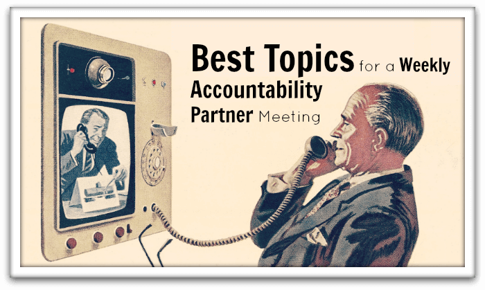 Accountability Partner Meetings