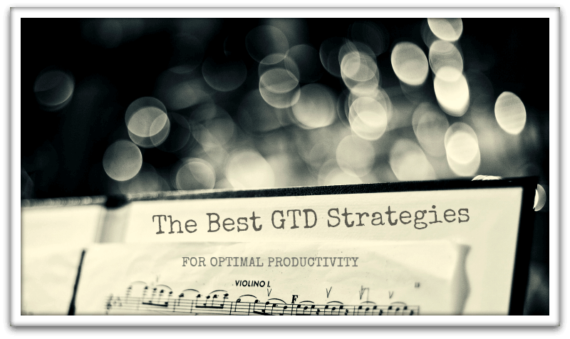 The Best GTD Strategies