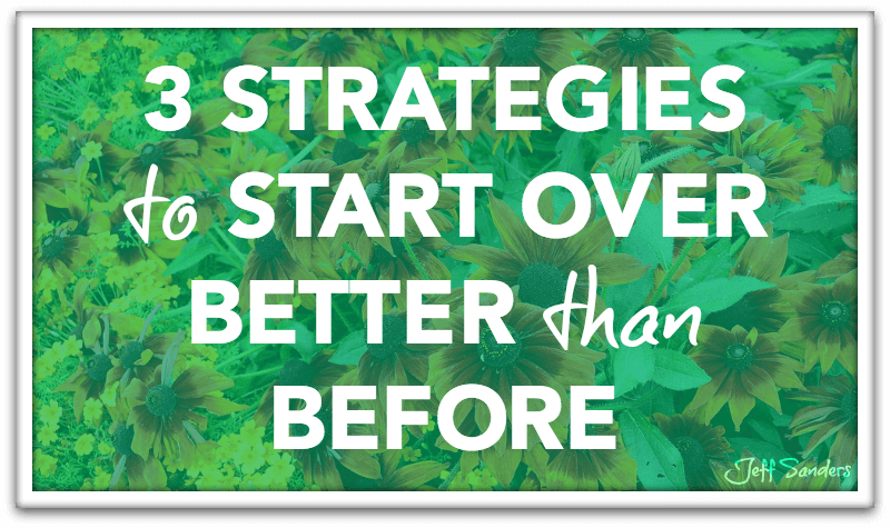 Start Over Better Than Before