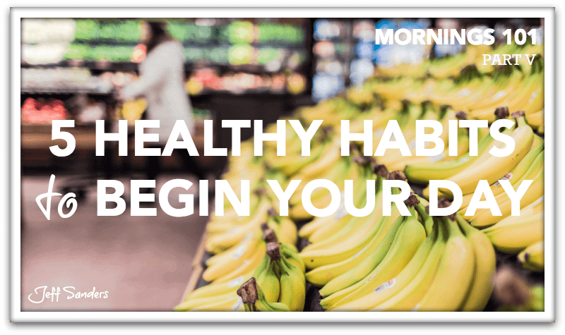 5 Healthy Habits