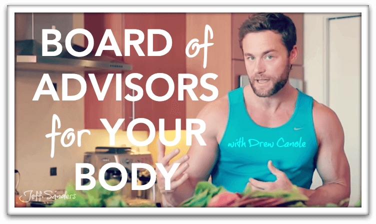 Board of Advisors for Your Body with Drew Canole