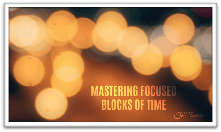 Mastering Focused Blocks of Time