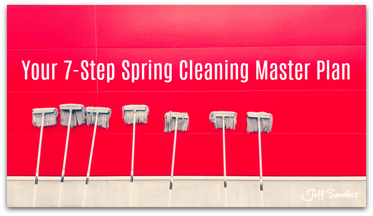 Your 7-Step Spring Cleaning Master Plan [Podcast]