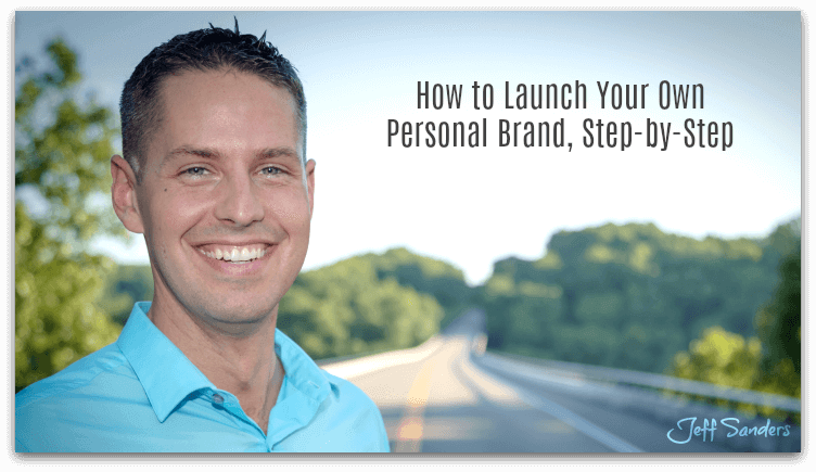 How to Launch Your Own Personal Brand, Step-by-Step [Podcast #257]