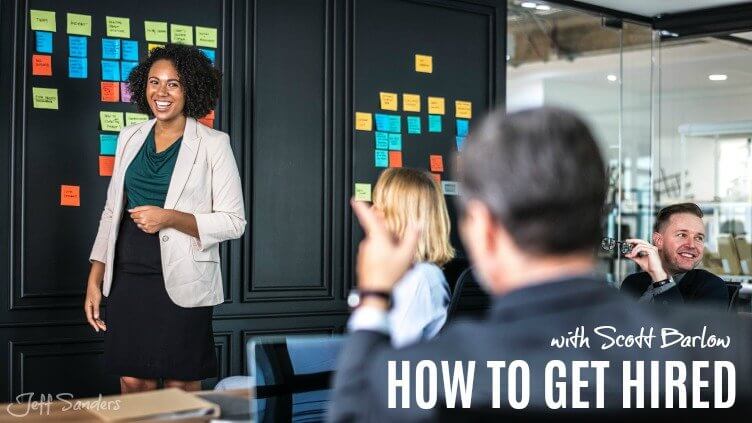 How to Get Hired with Scott Barlow [Podcast #271]